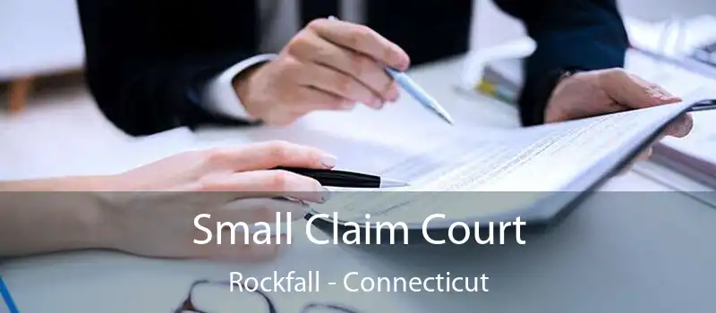Small Claim Court Rockfall - Connecticut